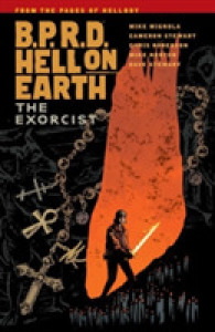 B.p.r.d. Hell on Earth 14 : The Exorcist (B.P.R.D.)