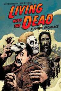 Living with the Dead: A Zombie Bromance （2ND）