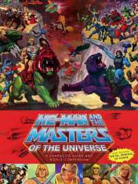 He-Man and the Masters of the Universe : A Character Guide and World Compendium
