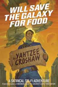 Will Save the Galaxy for Food -- Paperback / softback