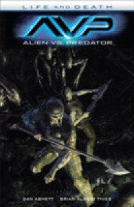 Alien VS. Predator : Life and Death: Prometheus Final Conflict (Alien Vs. Predator)