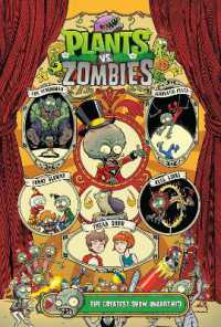 Plants vs. Zombies Volume 9 : The Greatest Show Unearthed