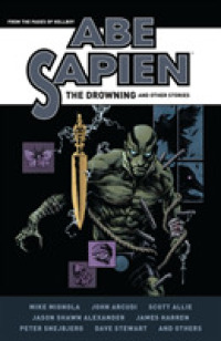 Abe Sapien : The Drowning and Other Stories -- Hardback