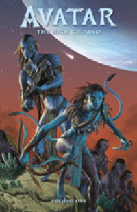 James Cameron's Avatar: the High Ground Volume 1 Advent to War -- Paperback / softback