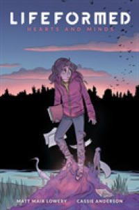 Lifeformed Volume 2: Hearts and Minds -- Paperback / softback