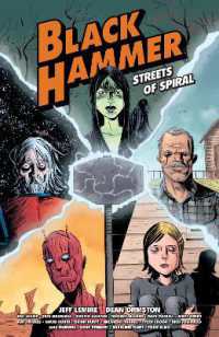 Black Hammer: Streets of Spiral : Jeff Lemire