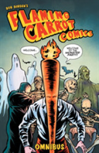 Flaming Carrot Omnibus Volume 1 -- Paperback / softback