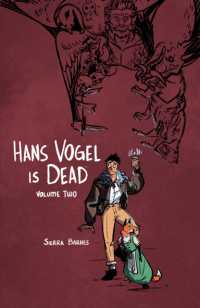 Hans Vogel is Dead Volume 2