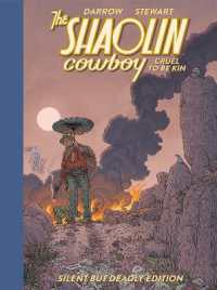 Shaolin Cowboy: Cruel to Be Kin--Silent but Deadly Edition (Shaolin Cowboy)