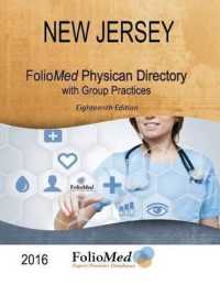 New Jersey Physician Directory with Healthcare Facilities 2016 : With Healthcare Facilities (Folio's Physician Directory of New Jersey)
