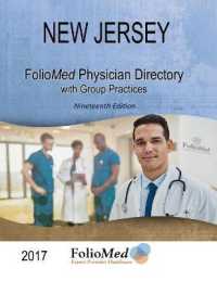 New Jersey Physician Directory with Healthcare Facilities 2017 : With Healthcare Facilities (Folio's Physician Directory of New Jersey)