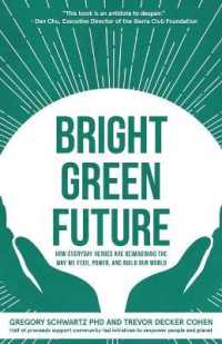 Bright Green Future : How Everyday Heroes Are Re-Imagining the Way We Feed, Power, and Build Our World