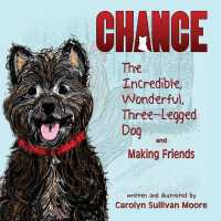 Chance, the Incredible, Wonderful, Three-Legged Dog and Making Friends