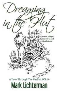 Dreaming in the Hut : A Tour through the Garden of Life