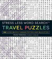 Stress Less Word Search - Travel Puzzles : 100 Word Search Puzzles for Fun and Relaxation