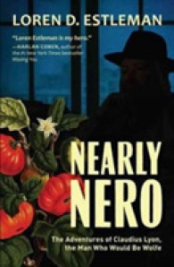 Nearly Nero : The Adventures of Claudius Lyon, the Man Who Would Be Wolfe