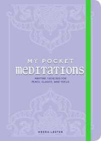 My Pocket Meditations : Anytime Exercises for Peace, Clarity, and Focus (My Pocket)