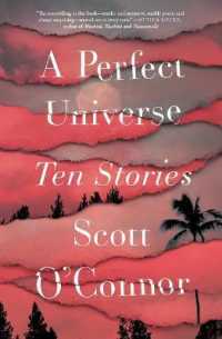 A Perfect Universe : Ten Stories