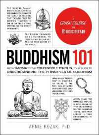 Buddhism 101 : From Karma to the Four Noble Truths, Your Guide to Understanding the Principles (Adams 101 Series) -- Hardback