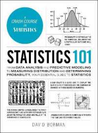 Statistics 101 : From Data Analysis and Predictive Modeling to Measuring Distribution and Determining Probability, Your Essential Guide to Statistics (Adams 101 Series)