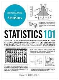 Statistics 101 : From Data Analysis and Predictive Modeling to Measuring Distribution and Determining Probability, Your Essential Guide to Statistics (Adams 101 Series)