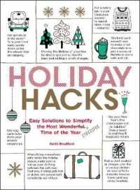 Holiday Hacks : Easy Solutions to Simplify the Most Wonderful Time of the Year (Hacks)