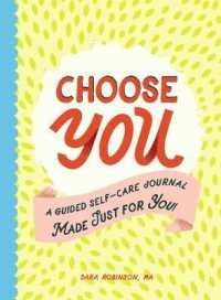 Choose You : A Guided Self-Care Journal Made Just for You! （GJR）
