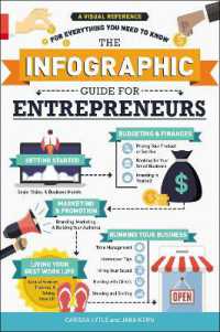 The Infographic Guide for Entrepreneurs : A Visual Reference for Everything You Need to Know (Infographic Guide Series)