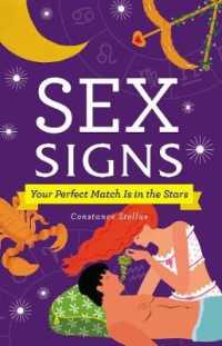 Sex Signs : Your Perfect Match Is in the Stars -- Hardback