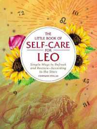 The Little Book of Self-Care for Leo : Simple Ways to Refresh and Restore—According to the Stars (Astrology Self-care)