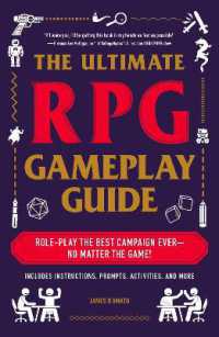 The Ultimate RPG Gameplay Guide : Role-Play the Best Campaign Ever—No Matter the Game! (Ultimate Role Playing Game Series)