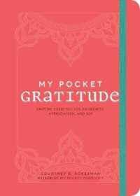 My Pocket Gratitude : Anytime Exercises for Awareness, Appreciation, and Joy (My Pocket) -- Paperback / softback