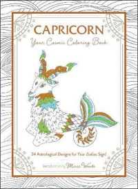 Capricorn: Your Cosmic Coloring Book : 24 Astrological Designs for Your Zodiac Sign! (Cosmic Coloring Book) -- Paperback / softback