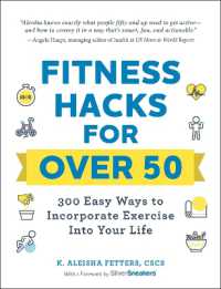 Fitness Hacks for over 50 : 300 Easy Ways to Incorporate Exercise into Your Life (Life Hacks Series)