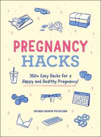 Pregnancy Hacks : 350+ Easy Hacks for a Happy and Healthy Pregnancy! (Life Hacks Series)