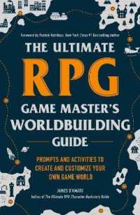 The Ultimate RPG Game Master's Worldbuilding Guide : Prompts and Activities to Create and Customize Your Own Game World (Ultimate Role Playing Game Series)