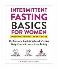 Intermittent Fasting Basics for Women : The Complete Guide to Safe and Effective Weight Loss with Intermittent Fasting (Healthy Diet Basics) -- Paperb