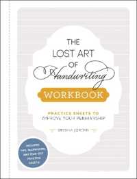 The Lost Art of Handwriting Workbook : Practice Sheets to Improve Your Penmanship