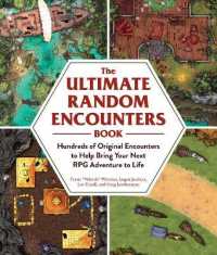 The Ultimate Random Encounters Book : Hundreds of Original Encounters to Help Bring Your Next RPG Adventure to Life (Ultimate Role Playing Game Series)