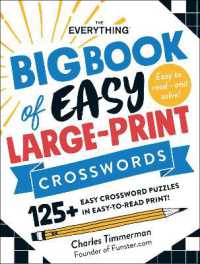The Everything Big Book of Easy Large-Print Crosswords : 125+ Easy Crossword Puzzles in Easy-to-Read Print! (Everything® Series)