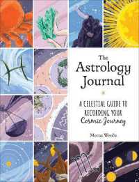 The Astrology Journal : A Celestial Guide to Recording Your Cosmic Journey
