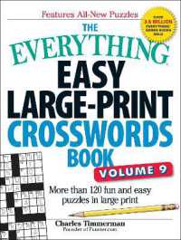The Everything Easy Large-Print Crosswords Book, Volume 9 : More than 120 Fun and Easy Puzzles in Large Print (Everything® Series)