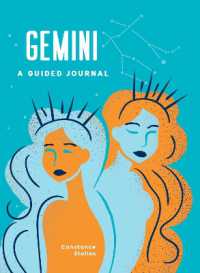 Gemini: a Guided Journal : A Celestial Guide to Recording Your Cosmic Gemini Journey (Astrological Journals)