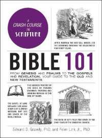 Bible 101 : From Genesis and Psalms to the Gospels and Revelation, Your Guide to the Old and New Testaments (Adams 101 Series)
