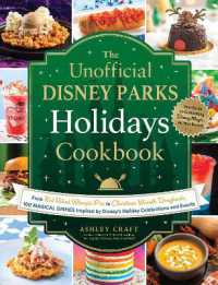 The Unofficial Disney Parks Holidays Cookbook : From Red Velvet Whoopie Pies to Christmas Wreath Doughnuts, 100 Magical Dishes Inspired by Disney's Holiday Celebrations and Events (Unofficial Cookbook Gift Series)