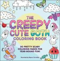 The Creepy Cute Goth Coloring Book : 30 Pretty Scary Coloring Pages for Year-Round Fun! (Creepy Cute Gift Series)