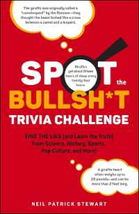Spot the Bullsh*t Trivia Challenge : Find the Lies (and Learn the Truth) from Science, History, Sports, Pop Culture, and More!