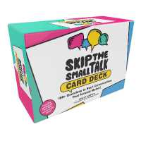Skip the Small Talk Card Deck : 100+ Questions to Start Conversations That Actually Matter!