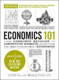 Economics 101, 2nd Edition : From Consumer Behavior to Competitive Markets—Everything You Need to Know about Economics (Adams 101 Series)