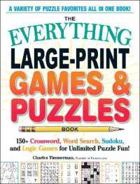 The Everything Large-Print Games & Puzzles Book : 150+ Crossword, Word Search, Sudoku, and Logic Games for Unlimited Puzzle Fun! (Everything® Series)